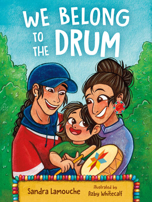 Title details for We Belong to the Drum by Sandra Lamouche - Available